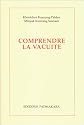 Comprendre la vacuité: Deux commentaires du chapitre IX de La marche vers l'éveil de Shântideva