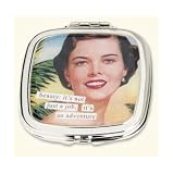 Compact Mirror - Beauty: It s not just a job, it s an adventure