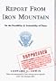 REPORT FROM IRON MOUNTAIN: On the Possibility and Desirability of Peace