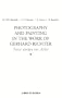 Photography and Painting in the Work of Gerard Richter: Four Essays on Atlas