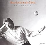 Huey & News Lewis - Small World