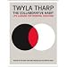 The Collaborative Habit: Life Lessons for Working Together