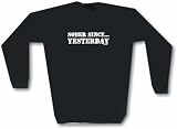 Sober Since, YESTERDAY Men's Sweat Shirt in 2 colors Small thru 3XL