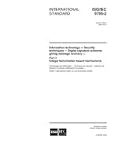 ISO/IEC 9796-2:2002, Information technology -- Security techniques -- Digital signature schemes giving message recovery -- Part 2: Integer factorization based mechanisms (available in English only)