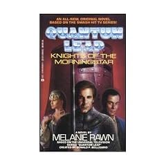 Knights of the Morningstar (Quantum Leap) by Melanie Rawn