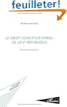 Droit constitutionnel de la Ve R�publ...