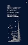 The Melancholy Death of Oyster Boy