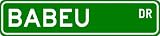 BABEU Street Sign ~ Personalized Family Lastname Sign ~ Gameroom, Basement, Garage Sign Novelty** ALUMINUM