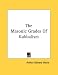 The Masonic Grades Of Kabbalism