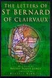 The Letters of Saint Bernard of Clairvaux