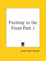 Pushing to the Front, Part 1