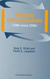 Wireless Communications: TDMA versus CDMA