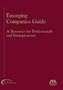 Emerging Companies Guide: A Resource for Professionals and Entrepreneurs