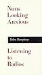 Nuns Looking Anxious, Listening to Radios