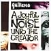 Joyful Noise Unto the Creator