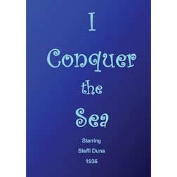 I Conquer the Sea