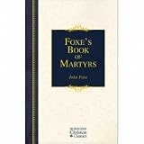 Foxes Book of Martyrs (Hendrickson Christian Classics)