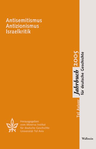 Tel Aviver Jahrbuch für deutsche Geschichte: Antisemitismus - Antizionismus - Israelkritik: XXXIII/05