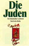 Die Juden. Ein historisches Lesebuch.