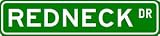 REDNECK Street Sign ~ Custom Street Sign - Aluminum