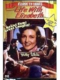  : Life With Elizabeth - Starring Betty White - 6 Classic Episodes