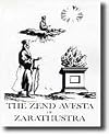 The Zend Avesta of Zarathustra