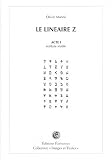 Le linéaire Z : Acte I, écriture inutile
