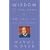 Wisdom of the Ages: Eternal Truths for Everyday Life