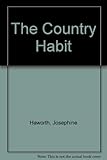 The country habit