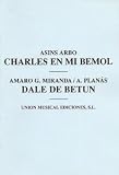 Asins Arbo/A. Planas: Charles En Mi Bemol/Dale De Betun (Melody/Percussion)