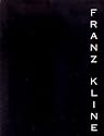 FRANZ KLINE: PAINTINGS 1950-1961