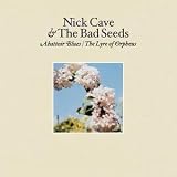 Revue Nick Cave & the Bad Seeds  / Abattoir Blues/The Lyre of Orpheus