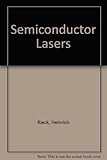 Semiconductor lasers : basic physics, technology, and design