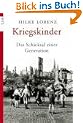 Kriegskinder: Das Schicksal einer Generation