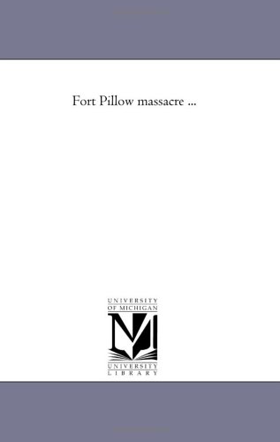 Fort Pillow massacre ...