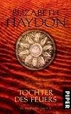Die Rhapsody-Saga, Bd - 3: Tochter des Feuers - Elizabeth Haydon