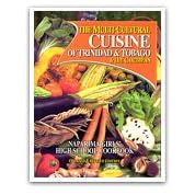 The Multi-Cultural Cuisine of Trinidad & Tobago & the Caribbean
