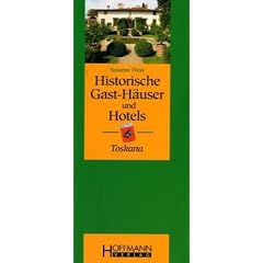 Historische Gast-H�user und Hotels Toskana