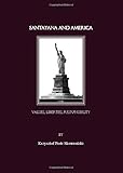 Santayana and America : values, liberties, responsibility