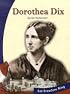 Dorothea Dix: Social Reformer (Let Freedom Ring: the New Nation Biographies)