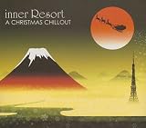 inner Resort~A CHIRISTMAS  CHILLOUT