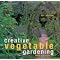 Edible Gardens: Growing Vegetables & Fruits, Guides & Resources