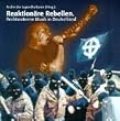 Reaktion�re Rebellen. Rechtsextreme Musik in Deutschland