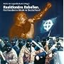 Reaktion�re Rebellen. Rechtsextreme Musik in Deutschland