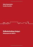 Weißenhofsiedlung Stuttgart: Wohnprogramm der Moderne