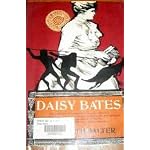 Daisy Bates; "the great white queen of the never never." book cover