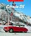 Citroën DS: Fahren Sie heute den Wagen von morgen