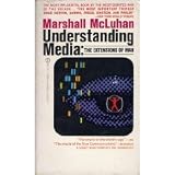 Understanding Media: The Extensions of Man