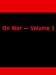 On War  Volume 1