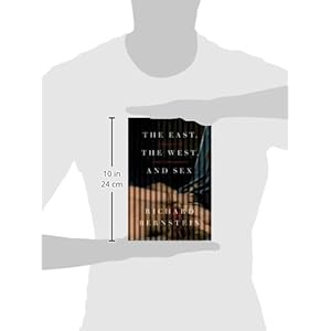 The East, the West, and Sex: A History of Erotic Encounters